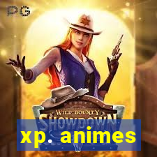 xp. animes